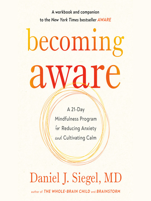 Title details for Becoming Aware by Daniel J. Siegel, MD - Available